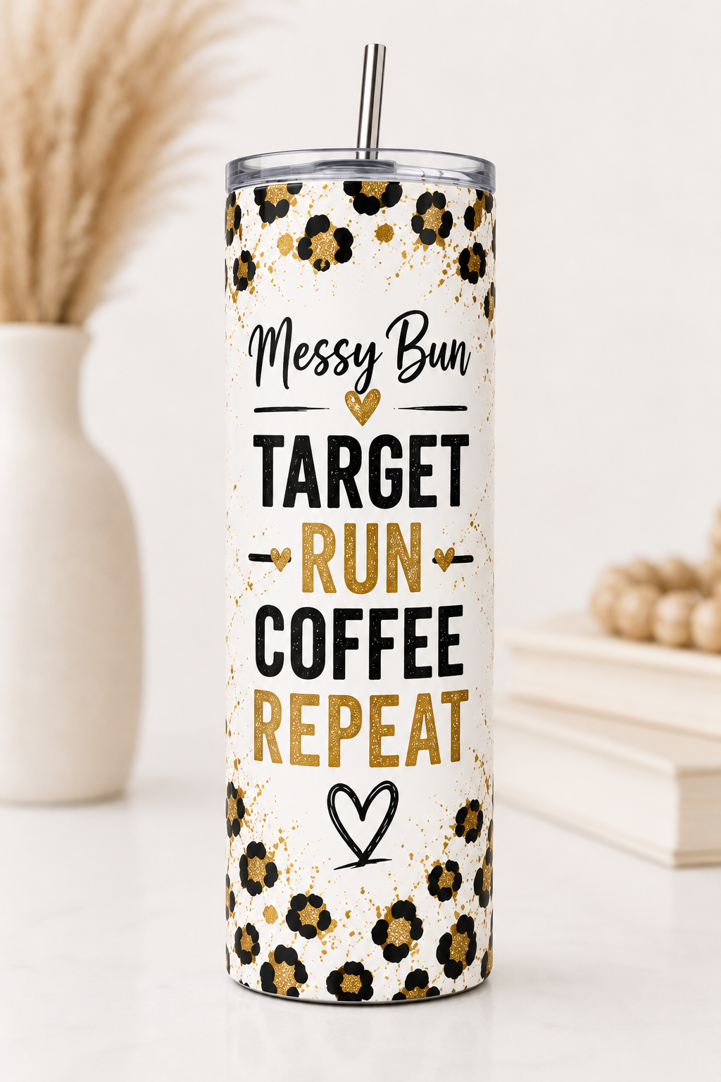 Messy Bun Target Run Coffee Repeat tumbler front view